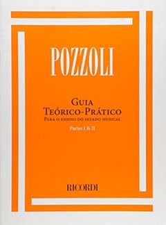 Guia Teórico e Prático Para o Ensino do Ditado Musical - Volume 1 e 2, do autor Ettore Pozzoli