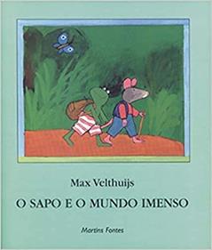 Sapo e o mundo imenso, O, do autor Max Velthuijs