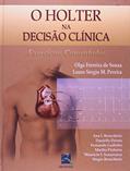 Ler O Holter na Decisão Clínica: Exercícios Comentados, do autor Olga Ferreira de Souza; Lauro Sérgio M. Pereira; Maurício I. Scanavacca