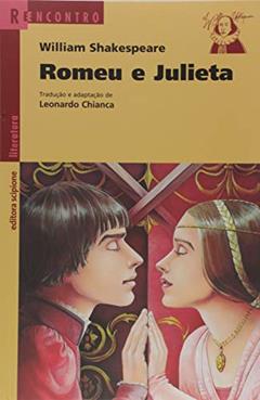 Romeu e Julieta, do autor William Shakespeare