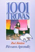 Ler Pássaro Aprendiz. 1001 Trovas, do autor Zaé Júnior Ler Pássaro Aprendiz. 1001 Trovas, do autor Zaé Júnior