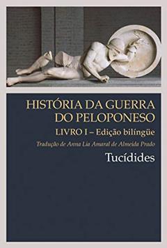 História da guerra do Peloponeso - Livro 1, do autor Tucidides