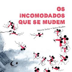 Os incomodados que se mudem, do autor Márcia Leite