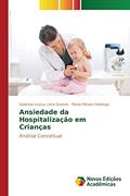 Ler Ansiedade da Hospitalização em Crianças: Análise Conceitual, do autor Gomes Gabriela Lisieux Lima; Nóbrega Maria Miriam
