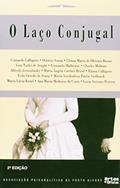 Ler O Laço Conjugal, do autor Vários Autores Ler O Laço Conjugal, do autor Vários Autores