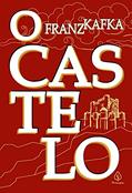 Ler O castelo, do autor Franz Kafka