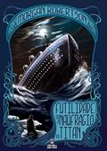 Ler Futilidade ou o naufrágio do Titan, do autor Morgan Robertson