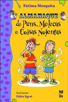 Almanaque de puns, melecas e coisas nojentas, do autor Fátima Mesquita