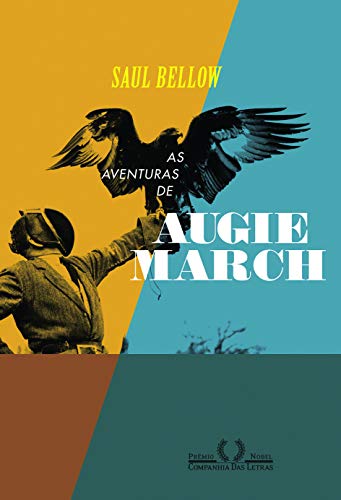 Ler As aventuras de Augie March, do autor Saul Bellow Ler As aventuras de Augie March, do autor Saul Bellow