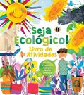 Ler Seja Ecologico! Livro de Atividades, do autor Alice Harman; Pé Da Letra Ler Seja Ecologico! Livro de Atividades, do autor Alice Harman; Pé Da Letra