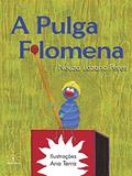 Ler A Pulga Filomena, do autor Neuza Lozano Peres; Ana Terra