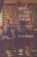 Ler A escola dos Annales (1929-1989) - 2ª edição: A Revolução Francesa da historiografia, do autor Peter Burke Ler A escola dos Annales (1929-1989) - 2ª edição: A Revolução Francesa da historiografia, do autor Peter Burke