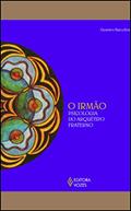 Ler O Irmão: Psicologia do Arquétipo Fraterno, do autor Gustavo Barcellos Ler O Irmão: Psicologia do Arquétipo Fraterno, do autor Gustavo Barcellos
