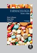 Ler Farmacologia: Texto e Atlas, do autor Heinz Lüllmann; Klaus Mohr; Lutz Hein