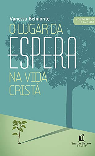 Ler O lugar da espera na vida cristã, do autor Vanessa Belmonte