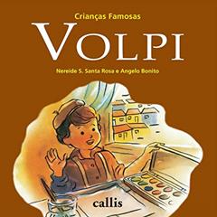 Volpi - Crianças Famosas, do autor Nereide Schilaro Santa Rosa