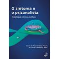 Ler SINTOMA E O PICANALISTA, O, do autor Brasil Escola de Psicanálise dos Fóruns do Campo Lacaniano Ler SINTOMA E O PICANALISTA, O, do autor Brasil Escola de Psicanálise dos Fóruns do Campo Lacaniano