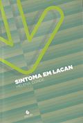Ler Sintoma em Lacan, do autor Helena Conde Ler Sintoma em Lacan, do autor Helena Conde