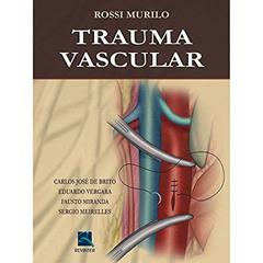 Trauma Vascular, do autor Rossi Murilo