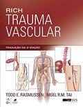 Ler Rich Trauma Vascular, do autor Todd Todd E Rasmussen Ler Rich Trauma Vascular, do autor Todd Todd E Rasmussen
