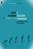 Ler O terceiro chimpanzé: A evolução e o futuro do ser humano, do autor Jared Diamond