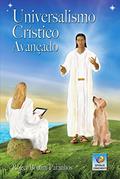 Ler Universalismo Crístico Avançado, do autor Roger Bottini Paranhos