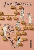 Ler Tudo junto e misturado, do autor Ann Brashares