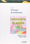 Ler Laboratório de Ensino de Geometria, do autor Rogéria G. do Rêgo; Rômulo M. do Rêgo; Kleber M. Viana