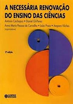 A necessária renovação do ensino das ciências, do autor Ampario Vilches