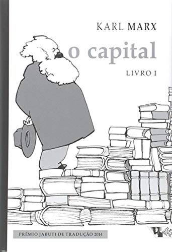 Ler O Capital [livro 1]: Crítica da Economia Política. o Processo de Produção do Capital, do autor Karl Marx