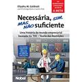 Ler Necessária, sim, mas não suficiente, do autor Eliyahu M. Goldratt Ler Necessária, sim, mas não suficiente, do autor Eliyahu M. Goldratt