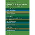 Ler O que os economistas pensam sobre sustentabilidade, do autor Ricardo Arnt