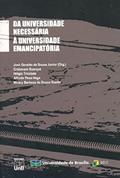 Ler Da Universidade Necessária à Universidade Emancipatória, do autor Cristovam Buarque; Hélgio Trindade; Alfredo Pena-Vega; Miracy Barbosa de Sousa Gustin