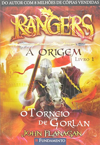 Ler Rangers. A Origem. O Torneio de Gorlan - Volume 1, do autor John Flanagan