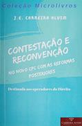 Ler Contestação e Reconvenção no Novo Cpc, do autor J. E. Carreira Alvim Ler Contestação e Reconvenção no Novo Cpc, do autor J. E. Carreira Alvim