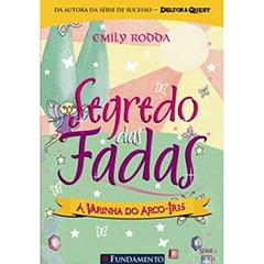 Segredo das Fadas 2.4. A Varinha do Arco-íris, do autor Emily Rodda