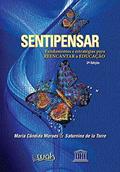 Ler Sentipensar. Fundamentos e Estratégias Para Reencantar a Educação, do autor Saturnino de la Torre; Maria Cândida Moraes Ler Sentipensar. Fundamentos e Estratégias Para Reencantar a Educação, do autor Saturnino de la Torre; Maria Cândida Moraes