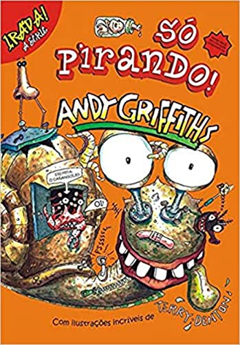 Ler Só Pirando! - Série Irada, do autor Andy Griffiths Ler Só Pirando! - Série Irada, do autor Andy Griffiths