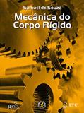 Ler Mecânica do Corpo Rígido, do autor Samuel de Souza