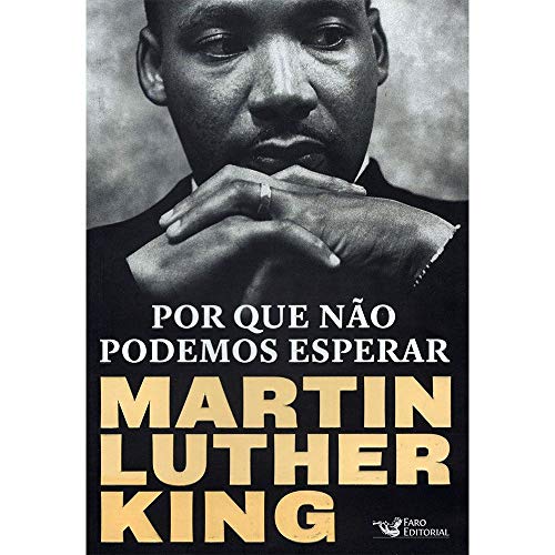Ler Por que não podemos esperar: Martin Luther King, do autor Martin Luther King