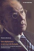 Ler Diplomata a Serviço do Estado. Na Defesa do Interesse Nacional, Um, do autor Rubens Barbosa Ler Diplomata a Serviço do Estado. Na Defesa do Interesse Nacional, Um, do autor Rubens Barbosa