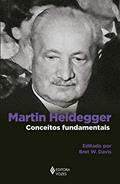 Ler Martin Heidegger: Conceitos fundamentais, do autor Bret W. Davis