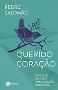 Ler Querido coração: Cartas de um poeta para emoções doloridas, do autor Pedro Salomão Ler Querido coração: Cartas de um poeta para emoções doloridas, do autor Pedro Salomão