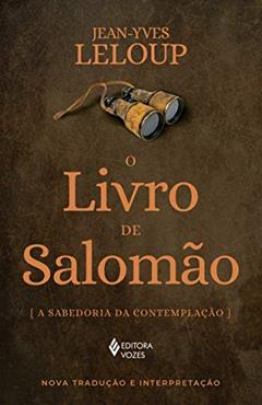 O Livro de Salomão: A sabedoria da contemplação, do autor Jean-Yves Leloup