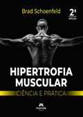 Ler Hipertrofia muscular: Ciência e prática, do autor Brad Schoenfeld