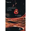 Ler A inteligência coletiva: Por uma antropologia do ciberespaço, do autor Pierre Lévy Ler A inteligência coletiva: Por uma antropologia do ciberespaço, do autor Pierre Lévy