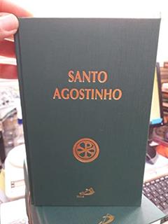 Patrística - Dos Bens do Matrimônio | A Santa Virgindade | Dos Bens da Viuvez: Cartas a Proba e a Juliana (Volume 16), do autor Santo Agostinho