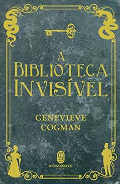 A biblioteca invisível: 1, do autor Genevieve Cogman