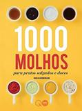 Ler 1000 molhos para pratos salgados e doces, do autor Nadia Arumugam