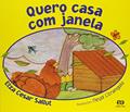 Ler Quero casa com janela, do autor Elza Cesar Sallut Ler Quero casa com janela, do autor Elza Cesar Sallut